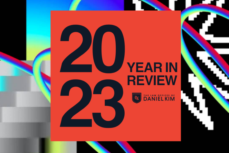 The Law Offices of Daniel Kim Year in Review